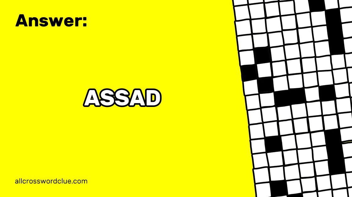 Syrian Leader Crossword Clue Answer ASSAD