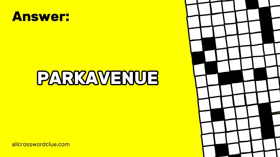 Iditarod for One Crossword Clue Answer PARKAVENUE